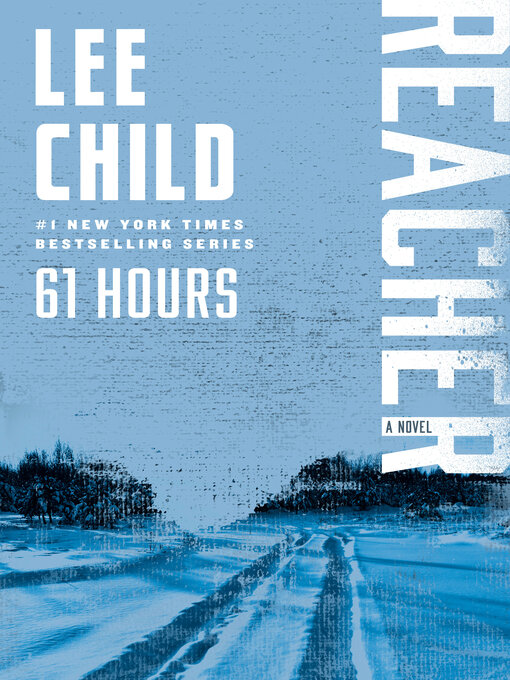 Title details for 61 Hours by Lee Child - Wait list